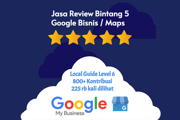 Jasa Review Bintang 5 Google Bisnis / Maps